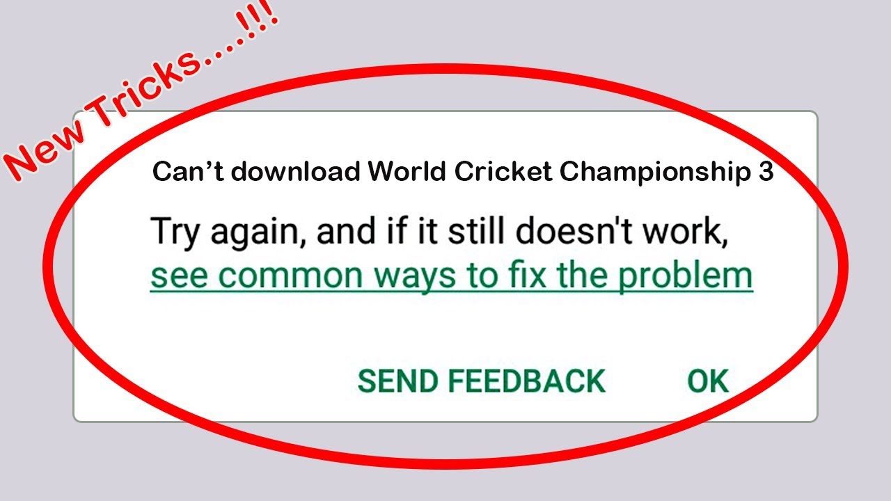 Fix Can't Download World Cricket Championship 3 App Error On Google ...