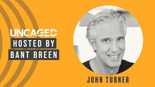 S1 E122 - UNCAGED With John Turner