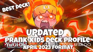 *UPDATED* Prank-Kids Deck Profile! (April 2023)