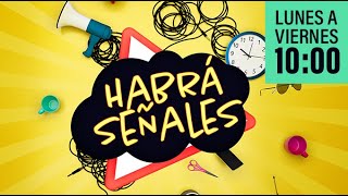 HABRÁ SEÑALES - 25.11.2024