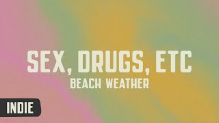 Beach Weather - Sex, Drugs, Etc (lyrics)
