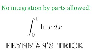 Integral of ln(x) with Feynman's trick!