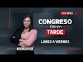 EN VIVO: CONGRESO NOTICIAS - EDICIÓN TARDE | 12 DE NOVIEMBRE DEL 2024