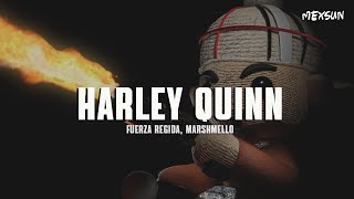Fuerza Regida & Marshmello - HARLEY QUINN (Letra)