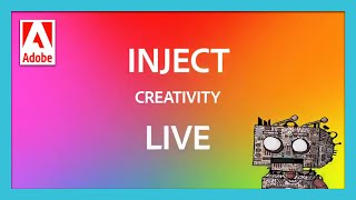 Inject Creativity Live - March 23rd (Part 1/2) | Adobe Education in APAC