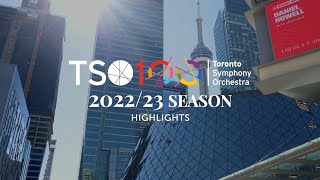 Toronto Symphony Orchestra 2022/23 Season Highlights