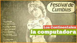 Los Continentales del Perú - la computadora