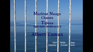 Tipasa  spéciale dédicace à Albert Camus chanson  Le  Clip