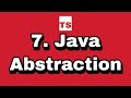 Java Tutorial: 7.  Abstraction in Java using abstract class