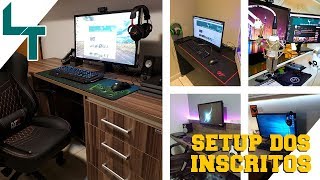 Só setup brabo!! - Setup dos inscritos