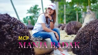 MCP Sysilia - MANJA BADAKI (Official Lyrics Video)