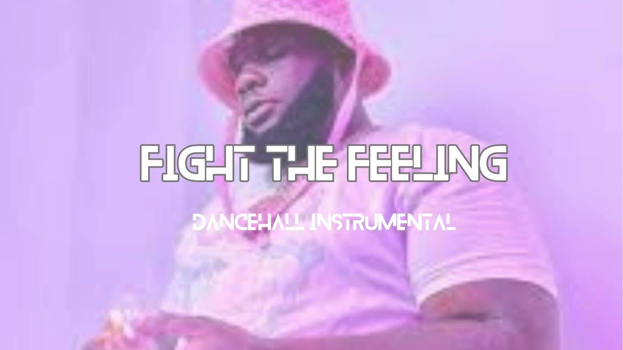 Dancehall Riddim Instrumental 2024 - "FIGHT THE FEELING" - YouTube