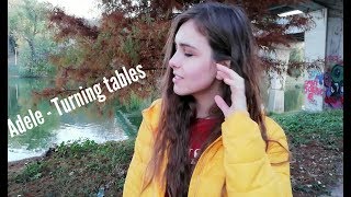 Adele - Turning Tables | cover by Gabriela Munteanu