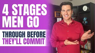 4 Stages Men Go Through Before They'll Commit