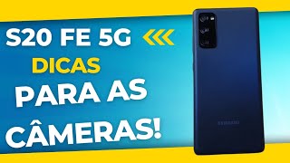 GALAXY S20 FE 5G - DICAS  E FUNÇÕES | CÂMERAS (Android 13)