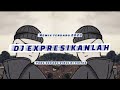 DJ EXPRESIKANLAH BONDAN PRAKOSO X GADIS INDIA || REMIX TERBARU 2023 || VIRAL TIKTOK