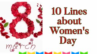 10 lines about Women's Day/Easy lines about women's day/Women's Day Essay/Speech/IWD 2023