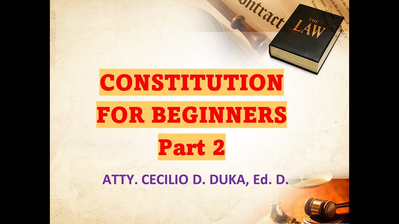Constitution For Beginners Part2 Youtube
