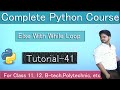 ELSE in Python WHILE Loops - Python Tutorial for Beginners || Tutorial 41