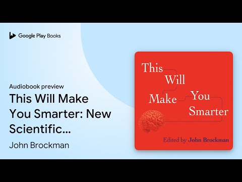 It Will Make You Smarter: New Scientists… by John Brockman · Audiobook Preview