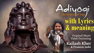 Adiyogi full song with lyrics|Adiyogi The Source of Yoga I Kailash kher||Sadhguru|| Lord Shiva songs