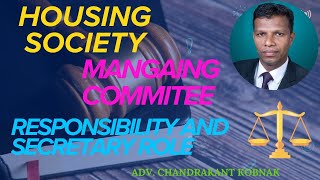 #Housing Society Managing Committee Responsibility and Secretary Role