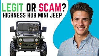 Highness Hub Mini Jeep Review - Legit or Scam?