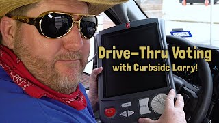 Drive Through Voting PSA (feat. Curbside Larry)