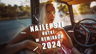 NAJLEPSZE NUTKI W REMIXACH VOL.4 🔥 NAJLEPSZA MUZYKA KLUBOWA 2024 ❌ MEGA SKŁADANKA DO AUTA 💥 DJ Tunne