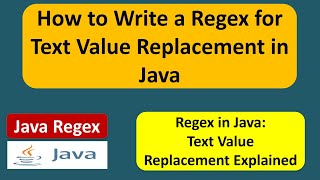 How to Write a Regex for Text Value Replacement in Java | Regex in java