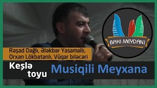 Keşlə upd  toyu - 2018 - Musiqili Meyxana / (Ələkbər Y, Orxan L, Vüqar B, Rəşad D)