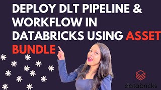 Deploy DLT pipeline \u0026 Workflow using ASSET BUNDLES [CICD] #dataengineering #databricks #cicd