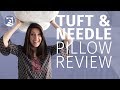 Tuft & Needle &Pillow Review