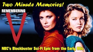 Remembering V - NBC's Blockbuster Sci-Fi Miniseries from the 80s!