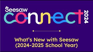 What’s New with Seesaw (2024-2025 School Year)