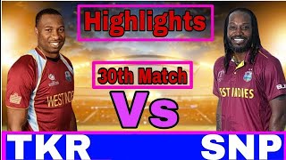 CPL highlights Trinbago Knight Riders vs St Kitts & Nevis Patriots MATCH 30 highlights TKR vs SNP