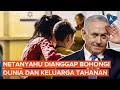 Hamas Tuding Netanyahu Bohong ke Dunia dan Keluarga Tahanan Israel