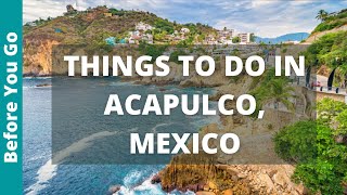 9 BEST Things to do in Acapulco | Mexico Travel Guide & Tourism | Amazing Acapulco Attractions