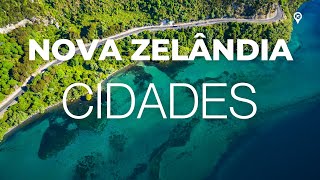 Top 10 Cidades Mais Bonitas para Visitar na Nova Zelândia 🇳🇿