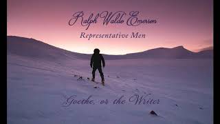 Ralph Waldo Emerson: VII - Goethe, Or, The Writer (Representative Men - Audiobook)