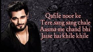 (Lyrics)Qafile Noor ke | Yaseer Desai | Rohan Mehra & Bijali Bhatnagar