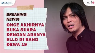 Sikap Santai Once Mekel Dengan Bergabungnya Ello Di Band DEWA 19