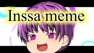 Inssa meme【ゆっくりmeme】