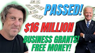 PASSED $16 Million STARTUP BUSINESS GRANTS LOW Income FREE MONEY!  26 STATES Grants not loan