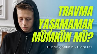 Melek Merve Erkılınç - Travma Yaşamış Kişiler ve İletişim