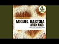 Miguel Bastida - Afrikanic (Original Mix)