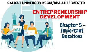 Calicut University 4th sem BCom BBA Entrepreneurial Development 5th chapter important Questions