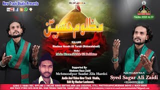 Sayed Sagar Ali Zaidi Nauhey 2018 & 19 Main Hoon Shbbir Ki Dukhtar
