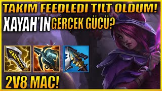 TÜM TAKIMIM FEEDLEDİ AMA XAYAH OYNUYORDUM! | @arrer5078 ile 2V8 ATTIK! | MUAZZAM MAÇ! | Adroit