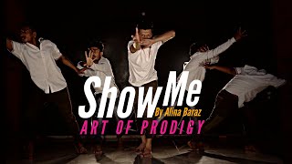 Alina Baraz \u0026 Galimatias - Show Me | Choreography By Keyur Vaghela | ART OF PRODIGY | Rocket Framing